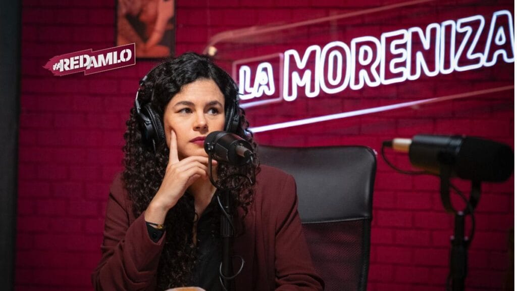 Morena lanza su primer podcast “La Moreniza” conducido por Luisa María Alcalde