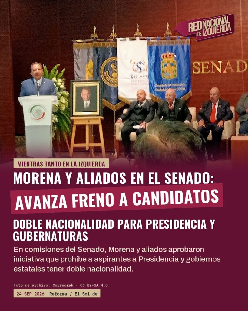 Senado avanza en iniciativa para frenar candidatos con doble nacionalidad