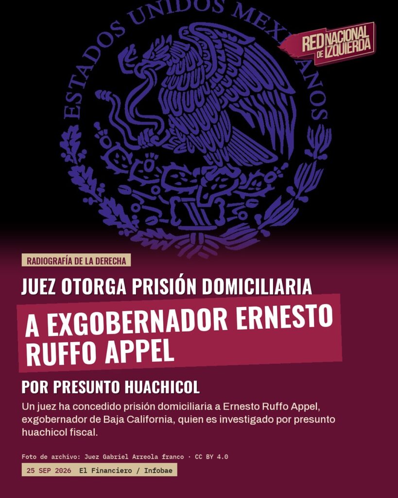 Juez otorga prisión domiciliaria a exgobernador Ernesto Ruffo Appel