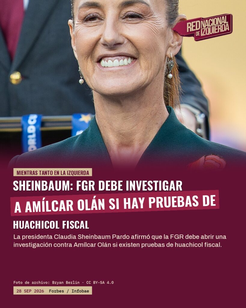 Sheinbaum: FGR debe investigar a Amílcar Olán si hay pruebas de huachicol fiscal