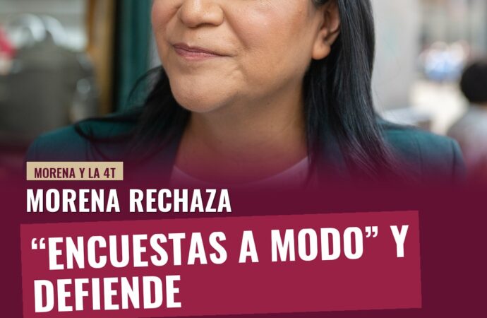 Morena rechaza “encuestas a modo” y defiende legitimidad de procesos