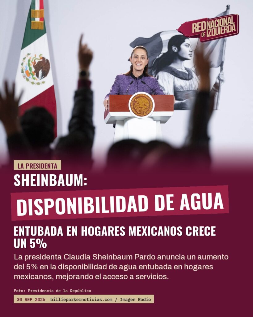 Sheinbaum: Disponibilidad de agua entubada en hogares mexicanos crece un 5%