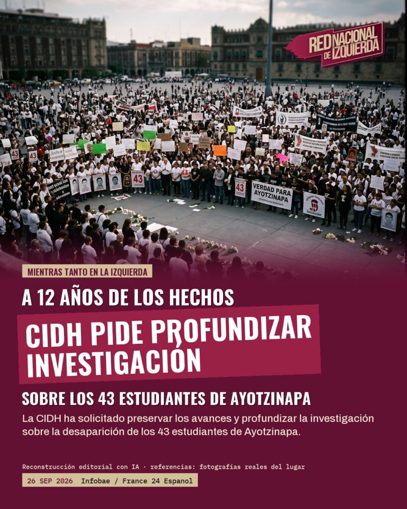CIDH exige profundizar investigación sobre Ayotzinapa a 12 años de la desaparición