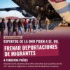 Expertos de la ONU piden a EE. UU. frenar deportaciones de migrantes a terceros países