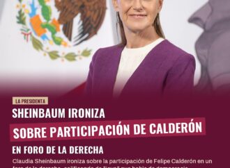 Sheinbaum ironiza sobre participación de Calderón en foro de la derecha