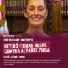 Sheinbaum: Interpol retiró fichas rojas contra Álvarez Puga e Inés Gómez Mont
