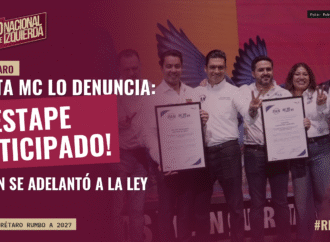 Hasta MC denunciará al PAN de Querétaro por destapar candidatos antes de tiempo