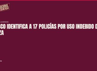 Jalisco identifica a 17 policías por uso indebido de la fuerza