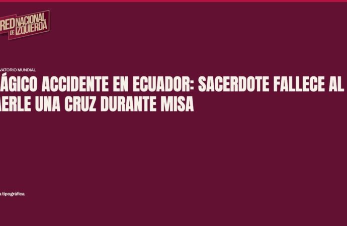 Trágico accidente en Ecuador: Sacerdote fallece al caerle una cruz durante misa
