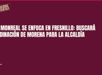 Saúl Monreal se enfoca en Fresnillo: buscará coordinación de Morena para la alcaldía