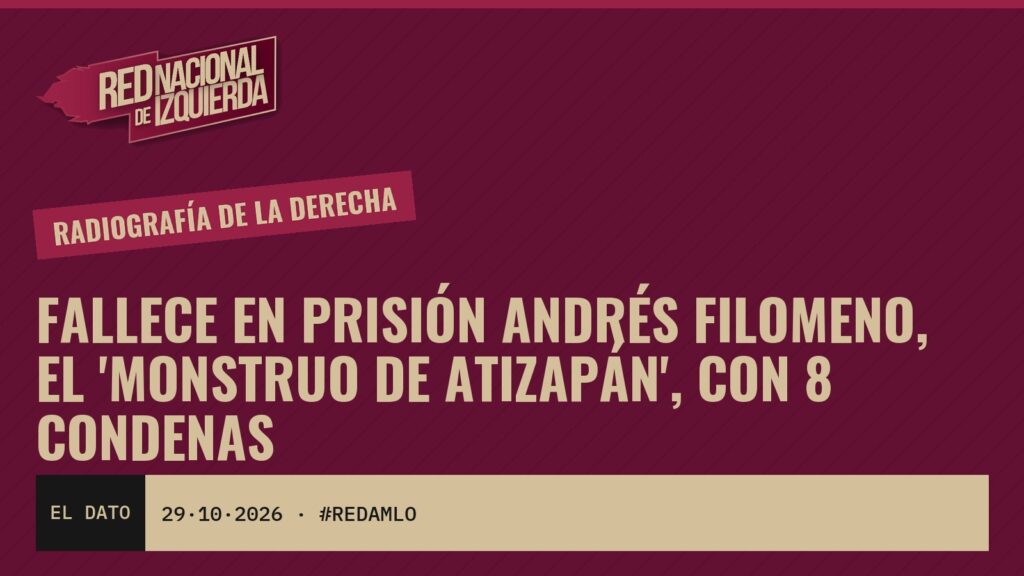 Fallece en prisión Andrés Filomeno, el ‘Monstruo de Atizapán’, con 8 condenas