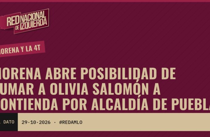 Morena abre posibilidad de sumar a Olivia Salomón a contienda por alcaldía de Puebla
