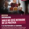 Sheinbaum: AMLO no está retirado de la política y su reaparición lo confirma