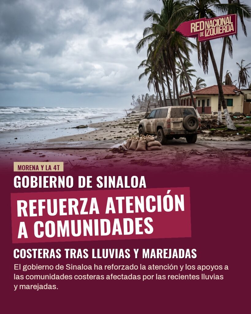 Gobierno de Sinaloa refuerza atención a comunidades costeras tras lluvias y marejadas