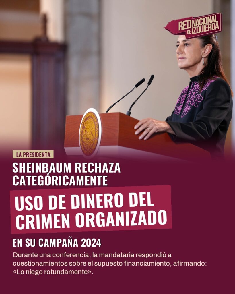 Sheinbaum rechaza categóricamente uso de dinero del crimen organizado en su campaña 2024