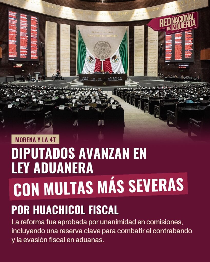 Diputados avanzan en Ley Aduanera con multas más severas por huachicol fiscal