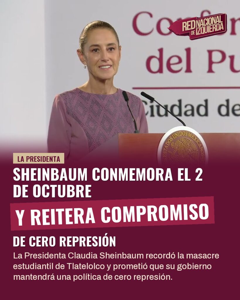 Sheinbaum conmemora el 2 de octubre y reitera compromiso de cero represión