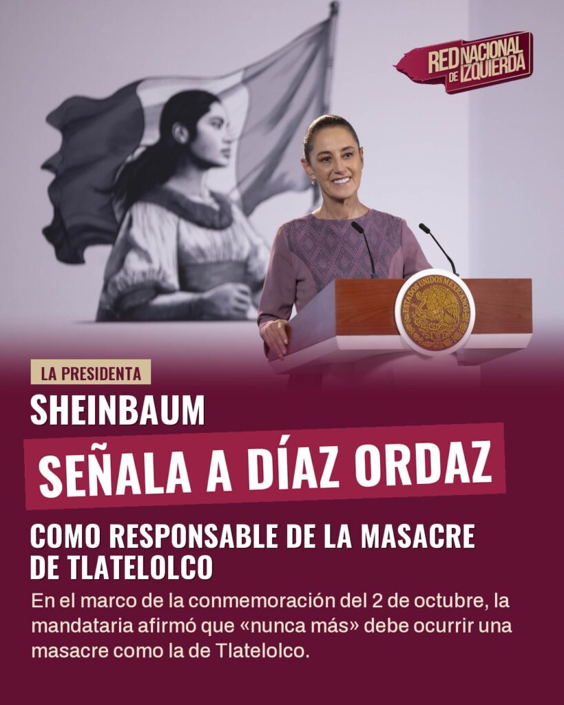 Sheinbaum señala a Díaz Ordaz como responsable de la masacre de Tlatelolco