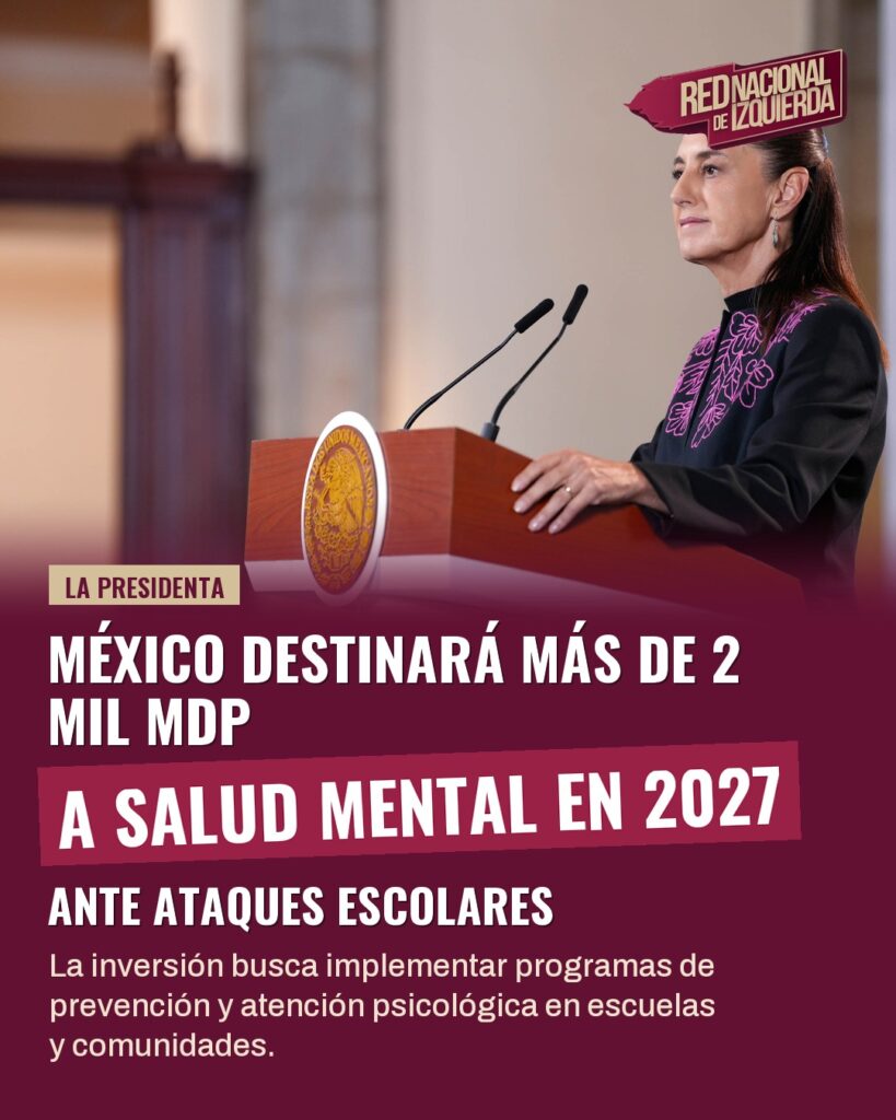 México destinará más de 2 mil mdp a salud mental en 2027 ante ataques escolares