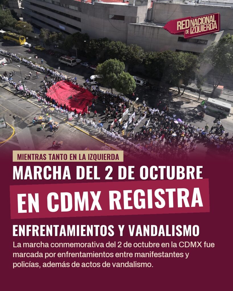 Marcha del 2 de octubre en CDMX registra enfrentamientos y vandalismo